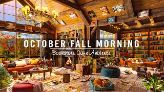 Warm October Fall Morning in Bookstore Cafe Ambience 🍂☕Relaxing Piano Jazz Music for Working, Study