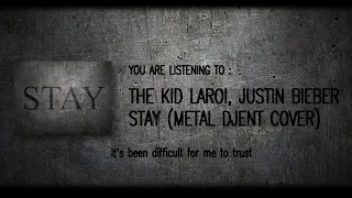 The Kid LAROI, Justin Bieber - STAY (METAL DJENT COVER)