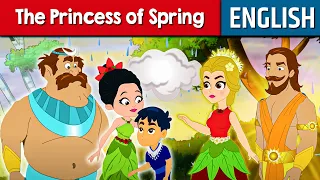 The Princess Of Spring Story In English | Stories for Teenagers | Bedtime Stories | Fairy Tales