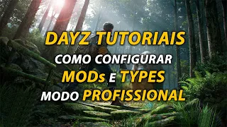 Dayz - Como configurar mods e editar / types de uma maneira profissional.