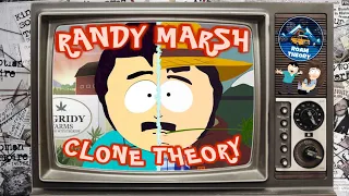 SOUTH PARK CONSPIRACY : Randy Marsh Clone Theory