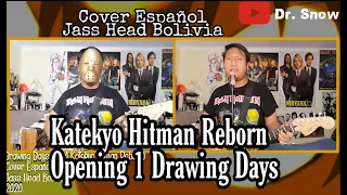 Katekyo Hitman Reborn Opening 1 (Drawing Days Cover Español) Jass Head Bolivia