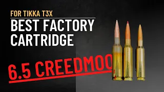 Best Long Range 6.5 CR Factory Ammo for My New Tikka T3X Super Varmint