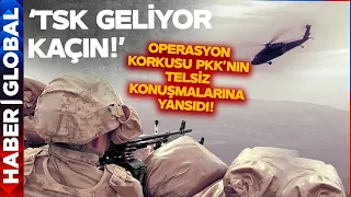 'Türkler Geliyor Kaçın' Operasyon Korkusu Telsiz Konuşmalarına Böyle Yansıdı!
