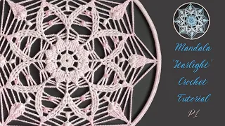Mandala Crochet Tutorial - "Starlight" | Part 1/2
