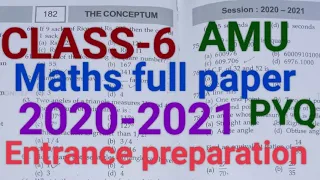 CLASS-6/AMU MATHS fullpaper (2020-2021)Previous year paper Entrance preparation by brief pcm #amu