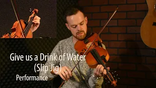 Give us a Drink of Water - Trad Irish Fiddle Lesson by Niall Murphy