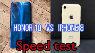 Honor 10 против iPhone 8 тест на скорость Speed Test