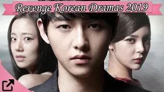 Top 25 Revenge Korean Dramas 2019 (All The Time)