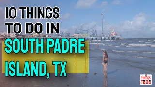 10 Things To Do in South Padre Island with Kids