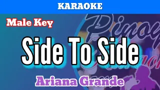 Side To Side by Ariana Grande (Karaoke : Male Key)