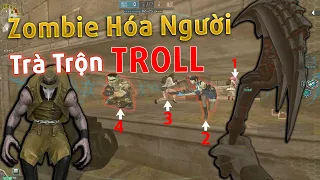 Sử Dụng Zombie Hóa Thành Người Trà Trộn Vào Đám Đông TROLL Với ADG - Rùa Ngáo