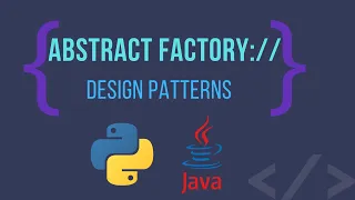 Design Patterns: Abstract Factory | Explanation and Code in both Python and Java