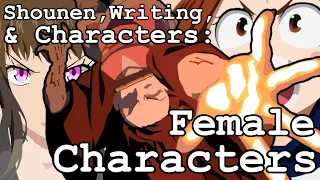 Shounen, Writing, & Characters: Female Characters