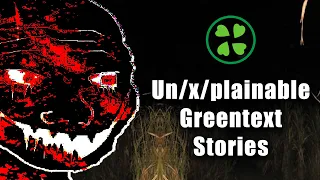 12 WEIRD & CREEPY STORIES FROM 4CHAN | Un/x/plainable Greentext Stories [VOL 4]