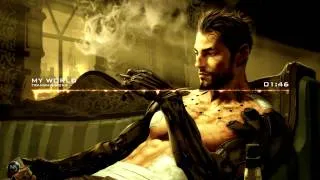 Transmissions - My World [Deus Ex : Human Revolution]