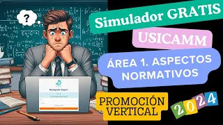 🔴USICAMM🚩Simulador Gratis 😃ÁREA 1✅Promocion VERTICAL 2024🎈