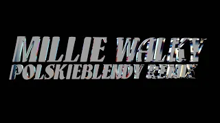 BAMBI - MILLIE WALKY (POLSKIEBLENDY REMIX)