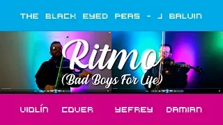 The Black Eyed Peas, J Balvin - RITMO (Bad Boys For Life) VIOLÍN COVER Yefrey Damian