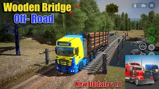 Wooden Bridge, Off-Road Route| Transporting Logs | Universal Truck Simulator