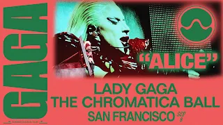 “Alice” | LADY GAGA CHROMATICA BALL | September 8, 2022 — Oracle Park, San Francisco