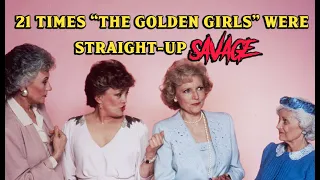 21 Times "The Golden Girls" Were Straight-Up Savage