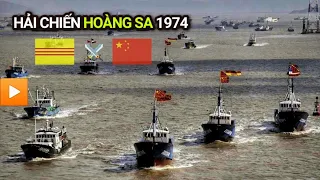 Hải chiến Hoàng Sa 1974 | VNCH - Trung Quốc