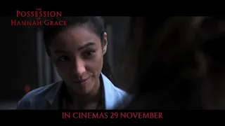 THE POSSESSION OF HANNAH GRACE - IN CINEMAS 29 NOV