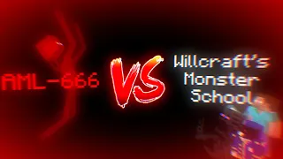 AML-666 vs Willcraft's Monster School