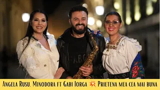 Angela Rusu si Minodora feat Gabi Iorga: Prietena mea cea mai buna I Official video