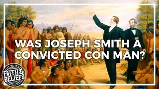 Was Joseph Smith a con man? Ep. 34