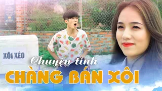 Chuyện Tình Chàng Bán Xôi | Phim Tình Cảm Hài Hước