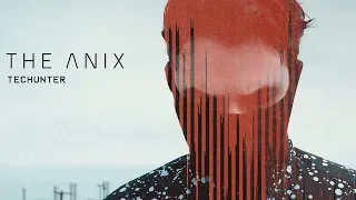 The Anix - TECHUNTER