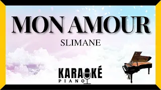 Mon amour - SLIMANE (Karaoké Piano Français)