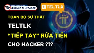 Toàn Bộ Sự Thật Teltlk “Tiếp Tay” Rửa Tiền Cho Hacker?