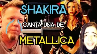 SHAKIRA canta un tema de METALLICA - Metalero Reacciona