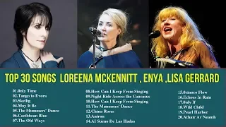 Las 30 Mejores Canciones De Loreena McKennitt, Enya, Lisa Gerrard Greatest Hits 2019