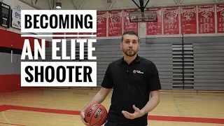 The Fundamentals Part 1 - Shooting - Becoming an Elite Shooter