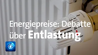 Steigende Energiepreise: Debatte über Entlastung von Wirtschaft und Verbraucher:innen