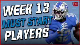 Must Start Players for Week 13  (2022 Fantasy Football)