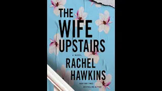 FULL AUDIOBOOK - Rachel Hawkins - The Wife Upstairs