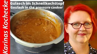 Goulash from the pressure cooker is quick, easy and saves energy