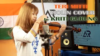 Teri Mitti | Kesari | Violin Cover | Kriti Gurung||