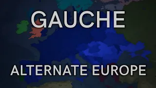 Gauche (Alternate Future of Europe) THE MOVIE