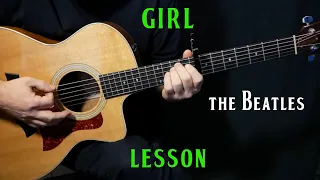 how to play "Girl" on guitar by The Beatles | acoustic guitar lesson tutorial | LESSON