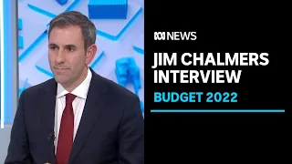 Jim Chalmers discusses the hard decisions from Labor’s first budget in nearly a decade | ABC News