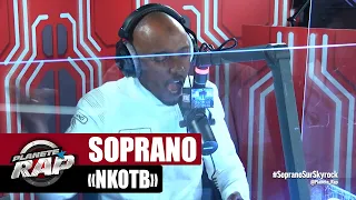 Soprano "NKOTB" #PlanèteRap