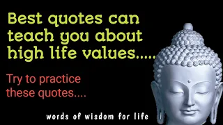 some of the best quotes preached by Buddha which can teach you high life values.