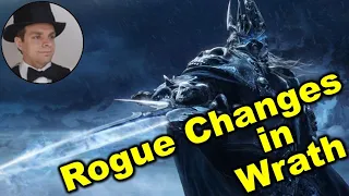 Rogues are BIS in Wrath of the Lich King