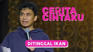 Cerita Cintaku: Ditinggal Ikan